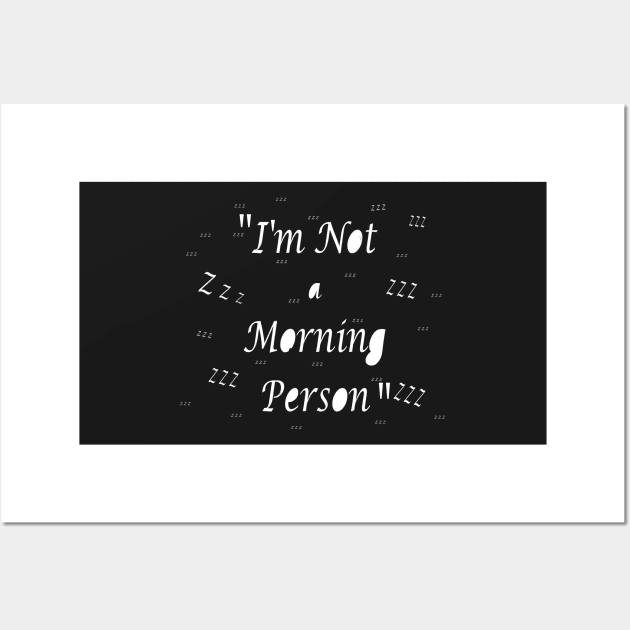 Funny Morning Person - Sassy Quotes Wall Art by PlanetMonkey